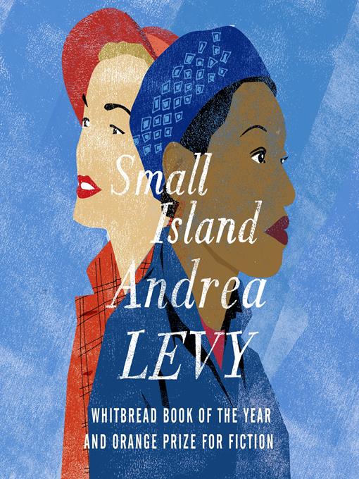 Title details for Small Island by Andrea Levy - Available